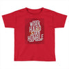 Work Hard, Stay Humble Toddler T-shirt