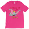 Don't Just Fly Soar Dumbo T-Shirt