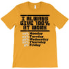 always give 100 percent T-Shirt