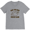 save the neck for me, clark V-Neck Tee