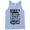 This Girl Is Taken By A Super Sexy January Boyfriend Tank Top