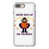 never give up iPhone 8 Plus