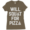 will squat for pizza Ladies Fitted T-Shirt