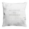 no cofeeee no workeeee Throw Pillow