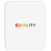 Equality LGBT Mousepad