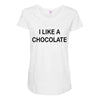 i like a chocolte Maternity Scoop Neck T-shirt