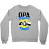 opa der mann der mythos die legende 1 Crewneck Sweatshirt