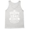 Made In 1941 And Still Awesome Tank Top