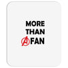 Avengers More Than A Fan Mousepad