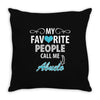 My Favorite People Call Me Abuelo Throw Pillow