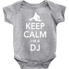 keep calm i'm a dj   mens funny Baby Onesie