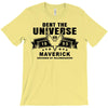 Dent The Universe 1995 Maverick T-Shirt