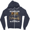 december girl is a perfect combination of princess and warrior Zipper Hoodie