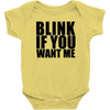 blink if you want me t shirt new funny college humor tee cool hilariou Baby Onesie