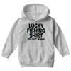 luck fishing Youth Hoodie