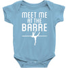 meet me at the barre ballet shoes funny Baby Bodysuit