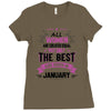 All Women Created Equal But The Best Born In January Ladies Fitted T-Shirt