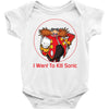 I Want To Kill Sonic Baby Bodysuit