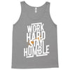 Work Hard, Stay Humble Tank Top