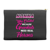 Nonna Was Created Because Need Real Heroes Accessory Pouches