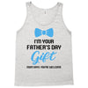 I'm Your Father's Day Gift  Says You're Welcome Baby Boy Tank Top