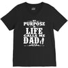 my purpose in life calls me dad V-Neck Tee