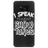 I Speak Fluent Show Tunes Samsung Galaxy S8