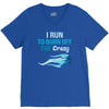 i run to burn off the crazy V-Neck Tee
