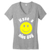 have a nice day Women's V-Neck T-Shirt