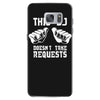 this dj doesn't take requests Samsung Galaxy S7 Case