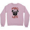 PUG LIFE Crewneck Sweatshirt