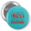 you cant buy love but you can rescue it Pin-back button