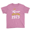 kings are born in 1973 Youth Tee