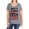 don't flirt with me i love may girl she is a crazy scorpio she will mu Ladies Curvy T-Shirt