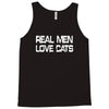 real men love cats Tank Top