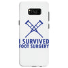 I Survived Foot Surgery Samsung Galaxy S8