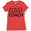 worlds okayest coach Ladies Fitted T-Shirt