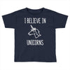 i believe in unicorns 2 Toddler T-shirt