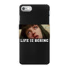 Life Is Boring iPhone 7 Case