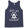 lets get toasted Tank Top