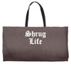 shrug life Weekender Totes