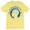 most important part of the body T-Shirt