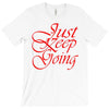 just keep going T-Shirt