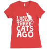 i was normal three cats ago lol funny cat Ladies Fitted T-Shirt