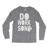 do work son Long Sleeve Shirts