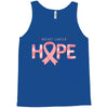 breast cancer hope Tank Top