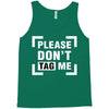 Please Don't Tag Me Tank Top