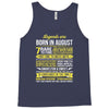 Legends Are Born In August Tank Top