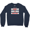 sorry i'm partying Crewneck Sweatshirt