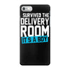 survived the delivery room it's a boy iPhone 7 Case